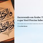 1 Escrevendo em Arabe Tudo o que Voce Precisa Saber